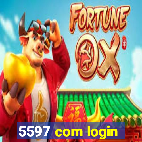 5597 com login